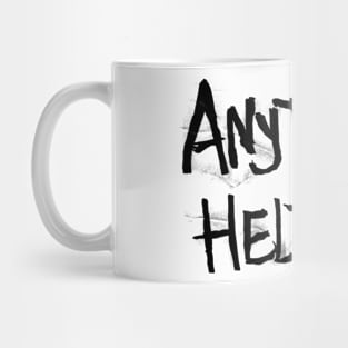 Anything Helps (•‿•) Mug